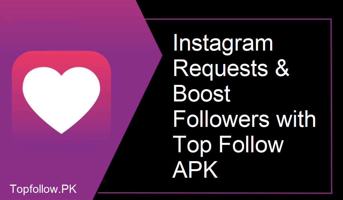 Top Follow APK Download