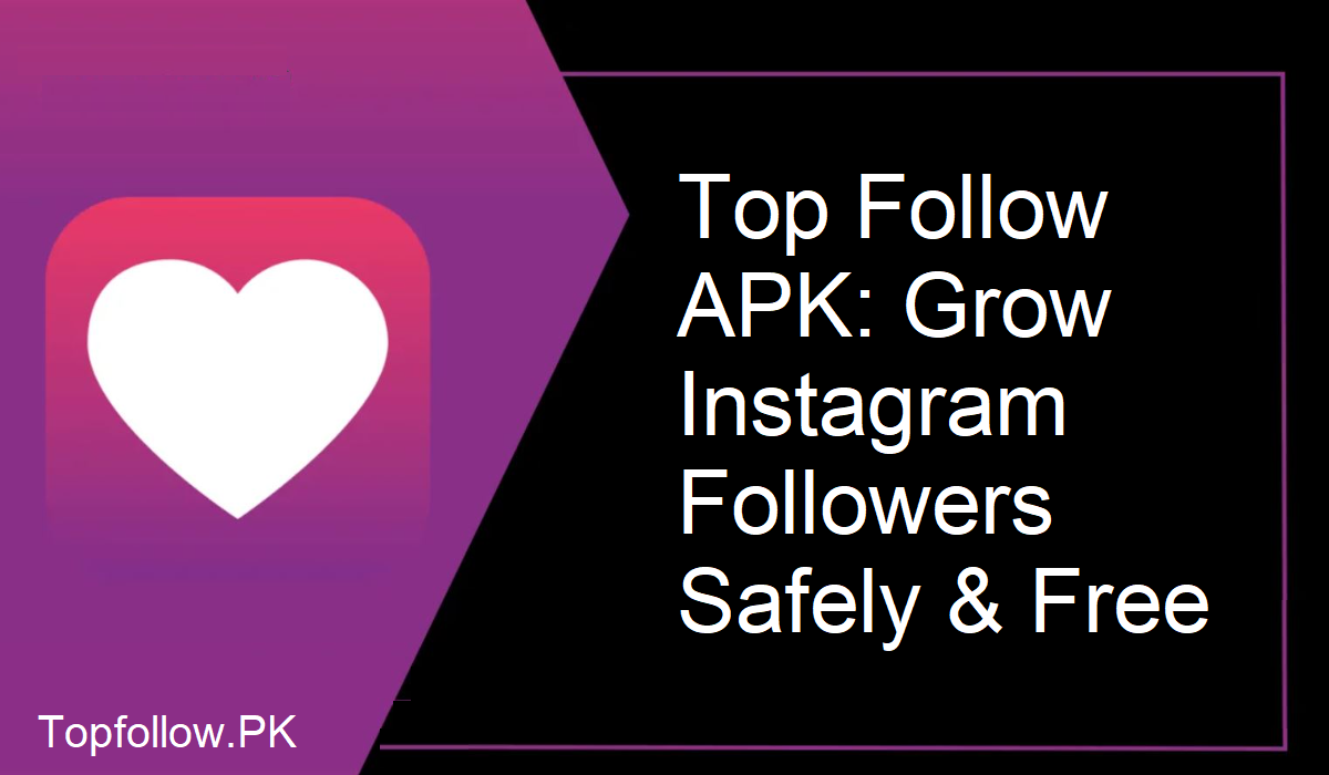 Top Follow APK Free