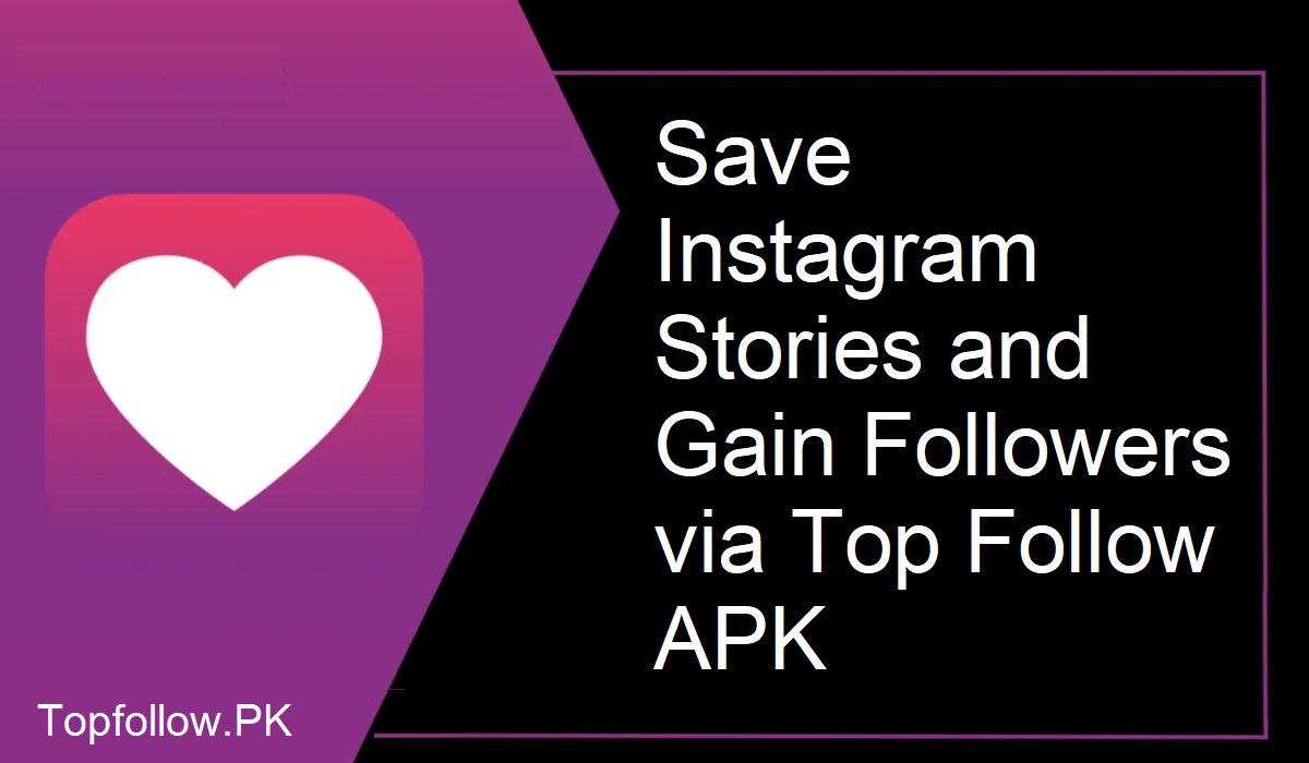 Top Follow APK Growth Tool
